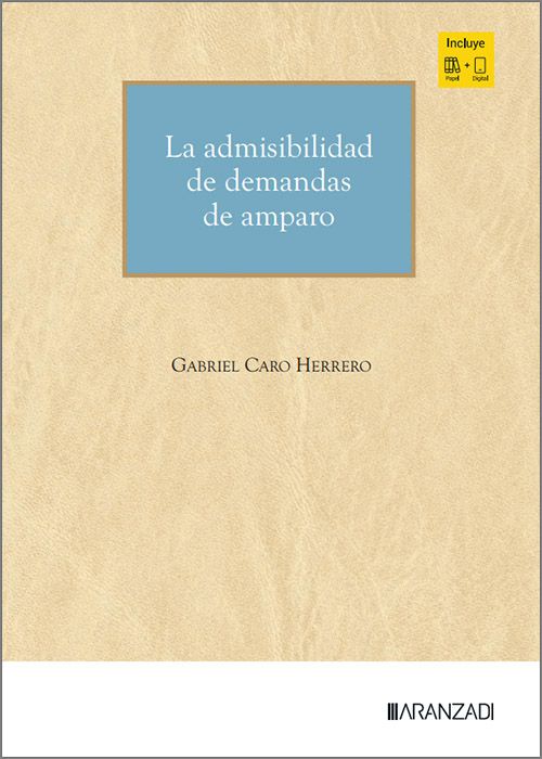 La admisibilidad de demandas de amparo