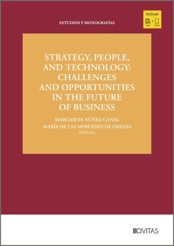 Strategy, People, and Technology: Challenges and Opportunities in the Future of Business