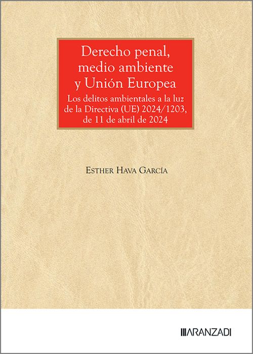 Derecho Penal, Medio Ambiente y Unión Europea