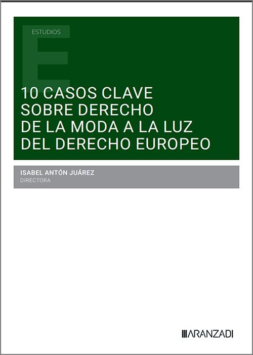 10 casos clave sobre Derecho de la moda a la luz del Derecho Europeo