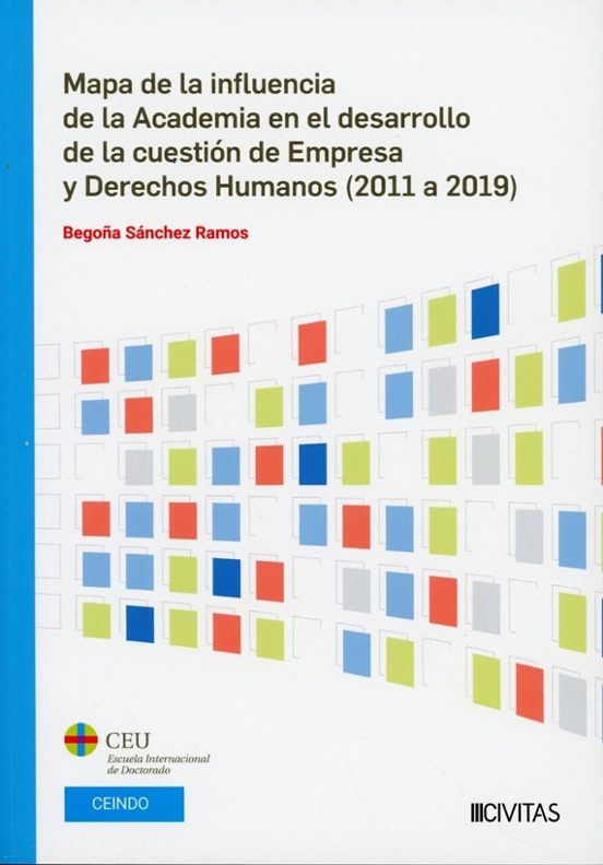 Mapa de la influencia de la Academia en el desarrollo de la cuestión de Empresa y Derechos Humanos (2011 a 2019)
