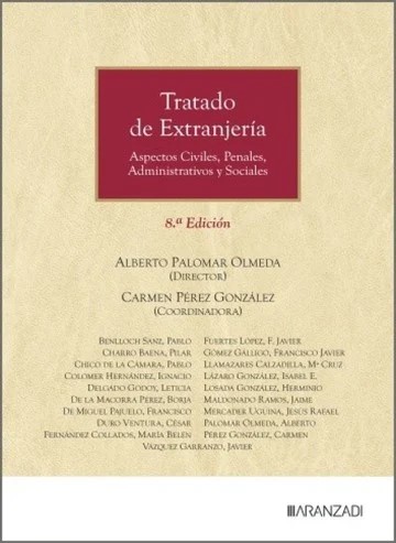 Tratado de Extranjería. Aspectos civiles, penales, administrativos y sociales