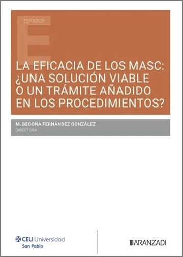 La eficacia de los MASC: ¿una solución viable o un trámite añadido en los procedimientos?