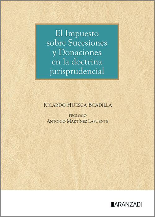 El Impuesto sobre Sucesiones y Donaciones en la doctrina jurisprudencial