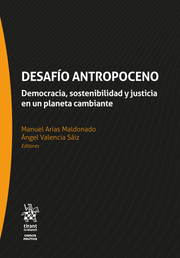 Desafío Antropoceno. Democracia, sostenibilidad y justicia en un planeta cambiante