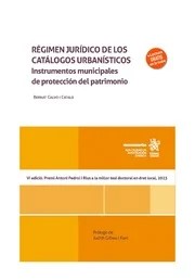 Régimen jurídico de los catálogos urbanísticos. Instrumentos municipales de protección del patrimonio