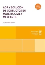ADR y solución de conflictos en materia civil y mercantil