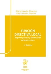 Función directiva local. Régimen jurídico y delimitación de figuras afines