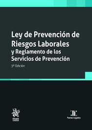 Ley de Prevención de Riesgos Laborales y reglamento de los servicios de prevención