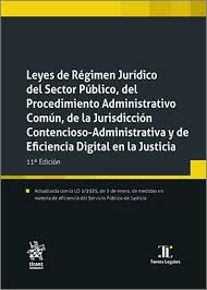 Leyes de Régimen Jurídico del Sector Público, del Procedimiento Administrativo Común, de la Jurisdicción Contencioso-Administrativa y de Eficacia Digital en la Justicia