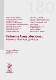 Reforma Constitucional. Problemas filosóficos y jurídicos