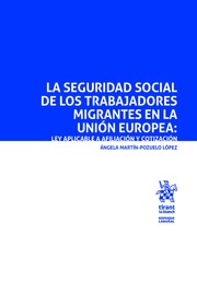 La Seguridad Social de los trabajadores migrantes en la Unión Europea