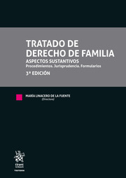 Tratado de Derecho de Familia. Aspectos sustantivos. Procedimientos. Jurisprudencia. Formularios
