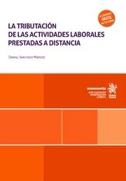 La tributación de las actividades laborales prestadas a distancia
