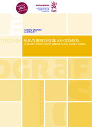 Nuevo Derecho de los Océanos. La protección del medio marino ante el cambio Global