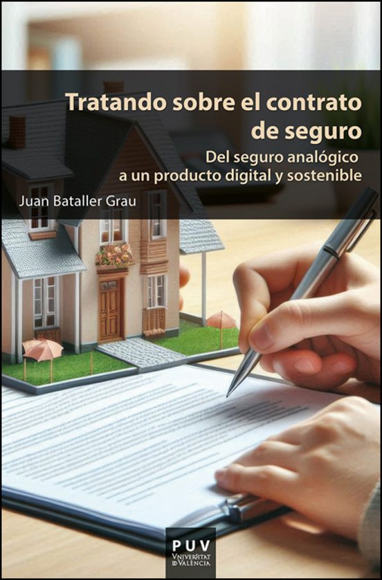 Tratando sobre el contrato de seguro del seguro analógico a un producto digital y sostenible