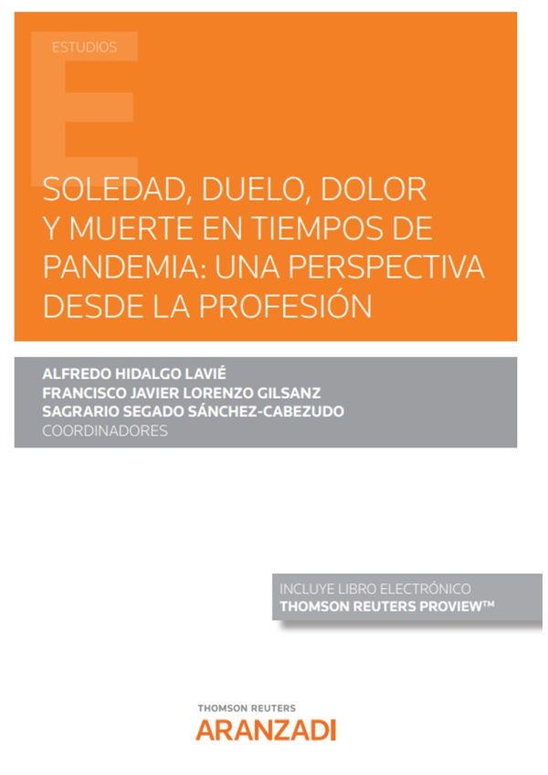 Soledad, duelo, dolor y muerte en tiempos de pandemia: una perspectiva desde la profesión