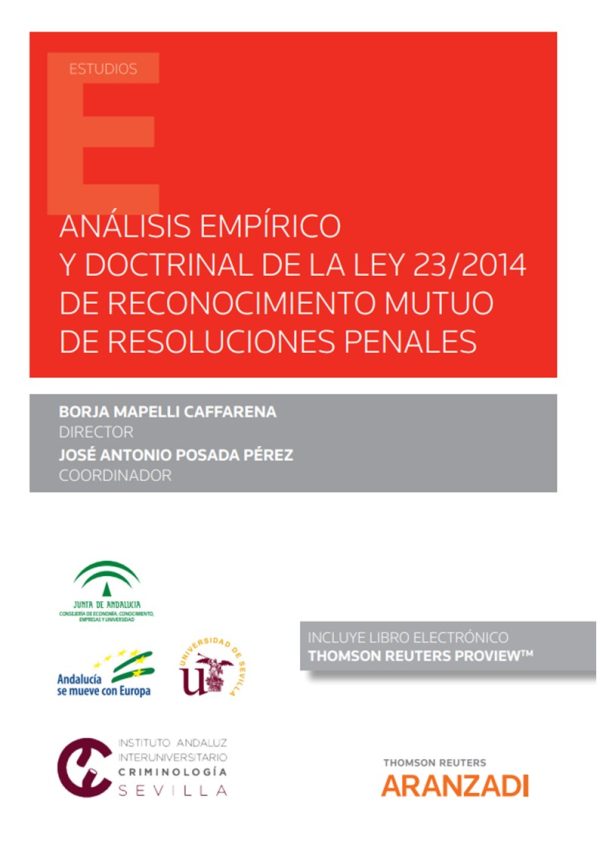Análisis empírico y doctrinal de la Ley 23/2014 de reconocimiento mutuo de resoluciones penales