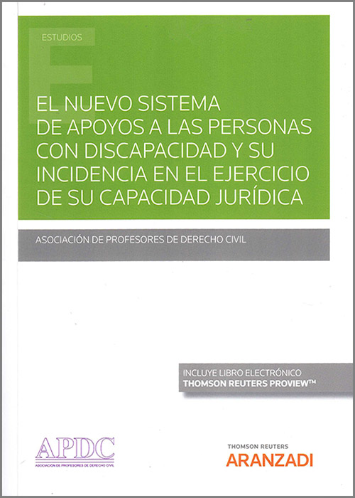 El nuevo sistema general de apoyos a las personas con discapacidad y su incidencia en el ejercicio de la capacidad jurídica