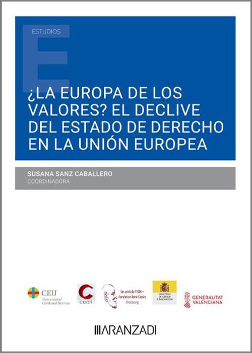 ¿La Europa de los valores? El declive del Estado de Derecho en la Unión Europea