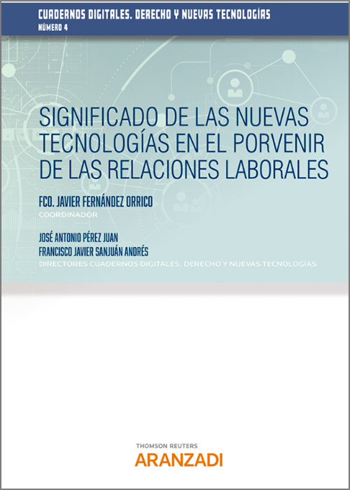 Significado de las nuevas tecnologías en el porvenir de las relaciones laborales