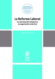 La Reforma Laboral. La contratación temporal y la negociación colectiva