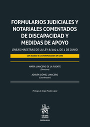 Formularios judiciales y notariales comentados de discapacidad y medidas de apoyo
