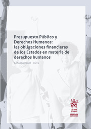 Presupuesto Público y Derechos Humanos: las obligaciones financieras de los Estados en materia de derechos humanos