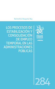 Los procesos de estabilización y consolidación de empleo temporal en las Administraciones Públicas