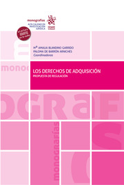 Los Derechos de Adquisición. Propuesta de regulación