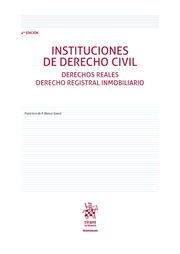 Instituciones de Derecho Civil. Derechos Reales. Derecho Registral Inmobiliario