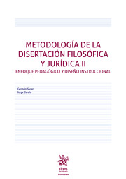 Metodología de la disertación filosófica y jurídica II. Enfoque pedagógico y diseño instruccional