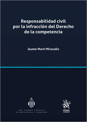 Responsabilidad civil por la infracción del Derecho de la competencia