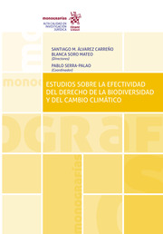 Estudios sobre la efectividad del Derecho de la Biodiversidad y del cambio climático