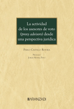 La actividad de los asesores de voto (proxy advisors) desde una perspectiva jurídica