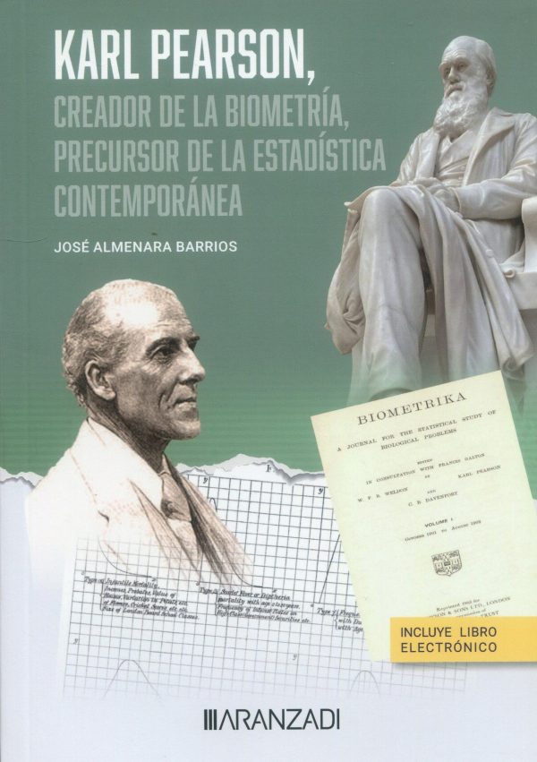 Karl Pearson, creador de la biometría, precursor de la estadística contemporánea