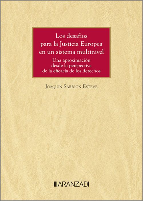 Los desafíos para la Justicia Europea en un sistema multinivel