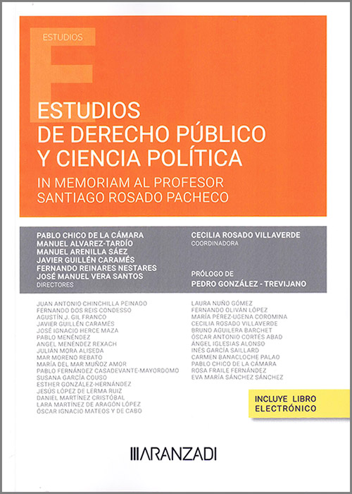 Estudios de derecho público y ciencia política. In memoriam al profesor Santiago Rosado