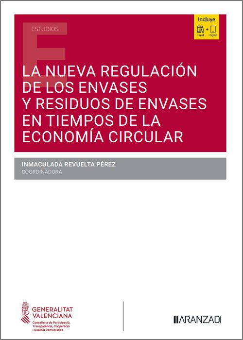 La nueva regulación de los envases y residuos de envases en tiempos de la Economía Circular