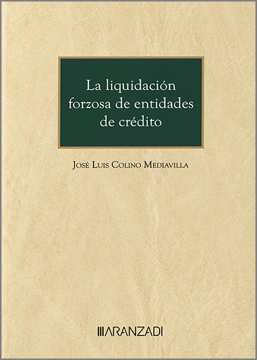 La Liquidación Forzosa de Entidades de Crédito