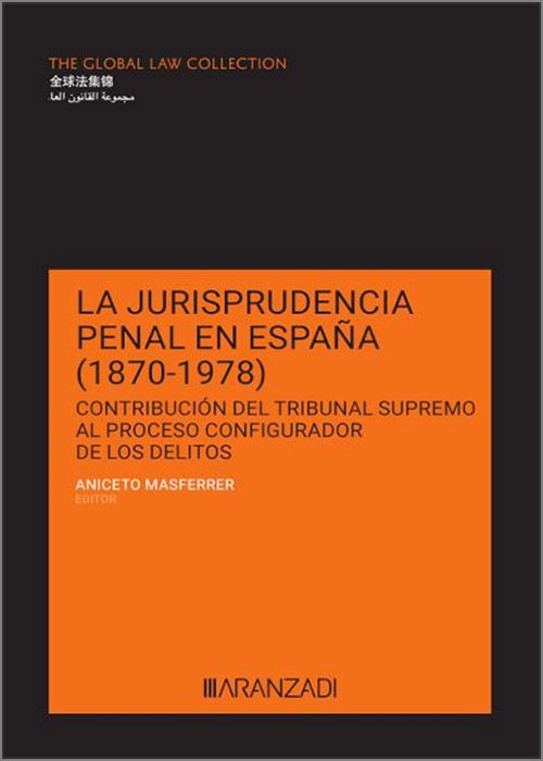 La jurisprudencia penal en España (18701978)