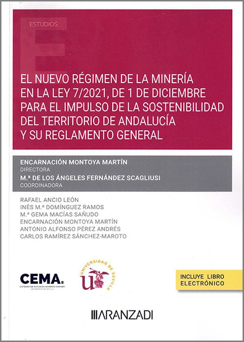 El nuevo régimen de la minería en la Ley 7/2021, de 1 de diciembre para el impulso de la sostenibilidad del territorio de Andalucía y su Reglamento general