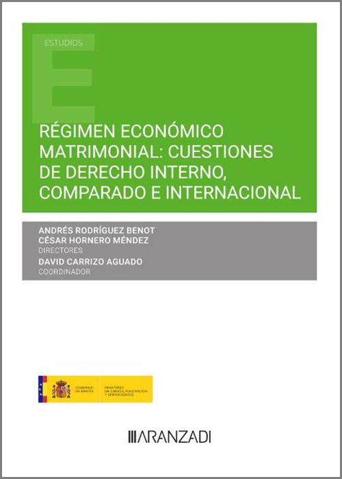 Régimen económico matrimonial: cuestiones de derecho interno, comparado e internacional