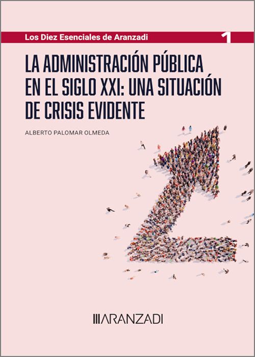 La administración pública en el siglo XXI: una situación de crisis evidente