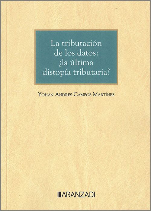 Tributación de los datos: ¿la última distopía tributaria?