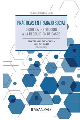 Prácticas en trabajo social: desde la institución a la resolución de casos