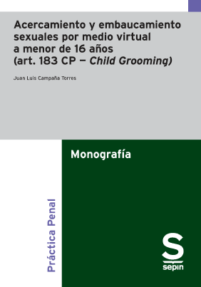 Acercamiento y embaucamiento sexuales por medio virtual a menor de 16 años (art. 183 CP — Child Grooming)