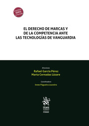 El derecho de marcas y de la competencia ante las tecnologías de vanguardia