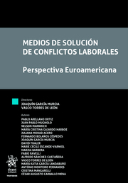 Medios de solución de conflictos laborales. Perspectiva Euroamericana