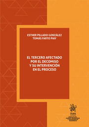 El tercero afectado por el decomiso y su intervención en el proceso